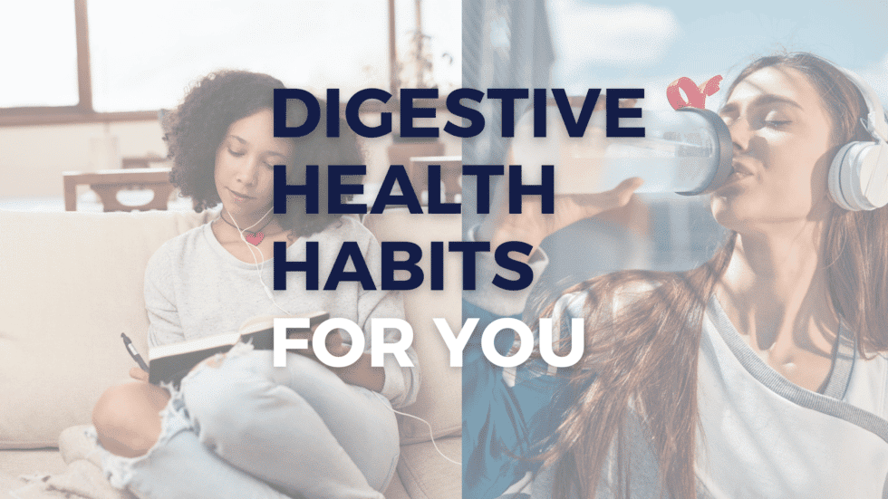 Digestive Health Habits