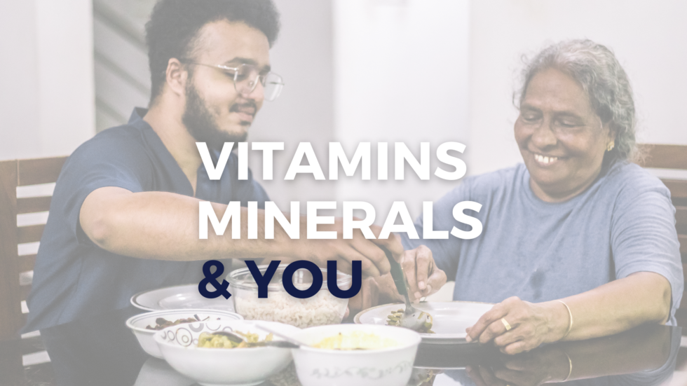 Vitamins & Minerals & You