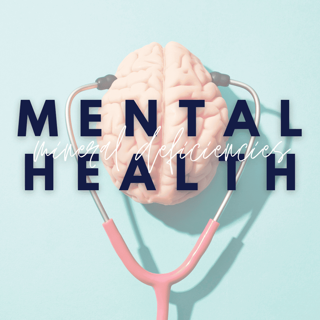 Mineral Deficiencies and Mental Wellness