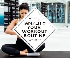 Minerals to Amplify Your Workout Routine