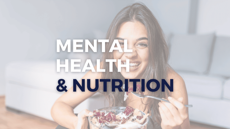 Mental Health & Our Diet