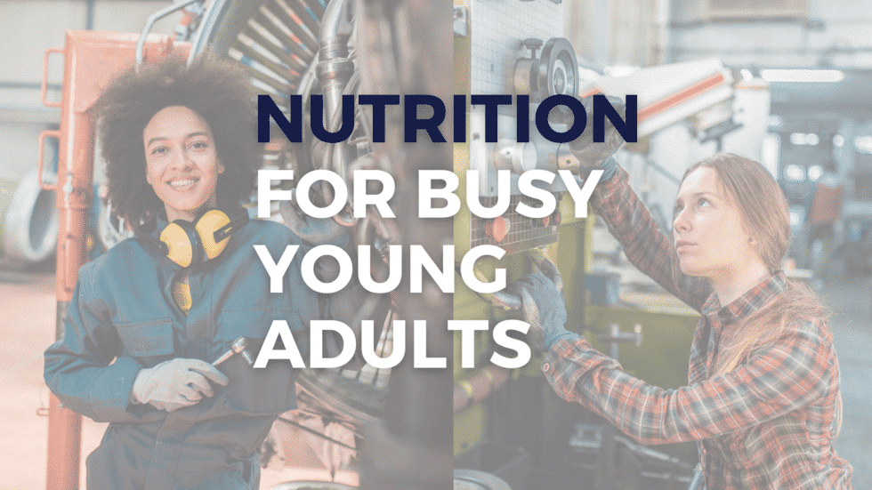 Young Adult Nutrition: How to Make Food Accessible