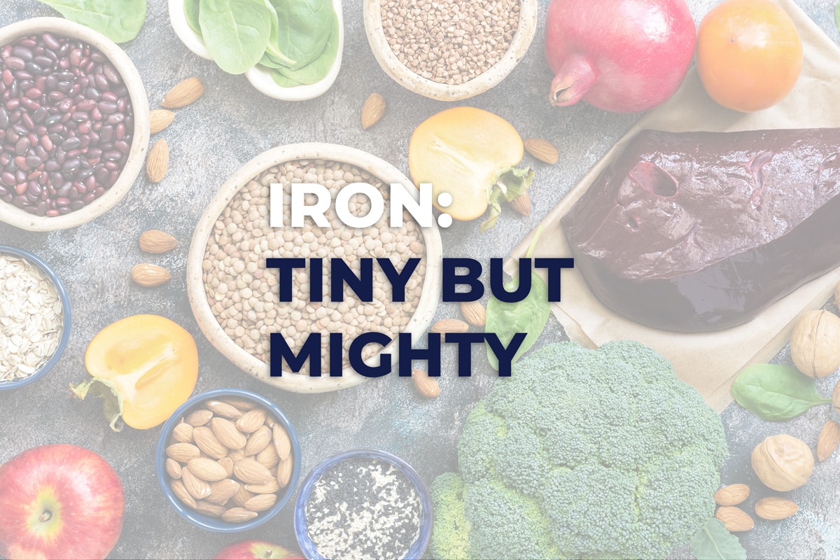 Iron: Tiny But Mighty